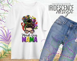 Messy Bun Mardi Gras Mama T-Shirt / Sweatshirt