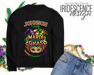 Mardi Gras Family's Name, Making Memories Together T-Shirt / Sweatshirt