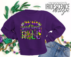 Let the Good Times Roll Purple or Black Mardi Gras T-Shirt / Sweatshirt