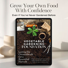 Load image into Gallery viewer, Vegetable Garden Foundation - E-Book