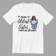 Load image into Gallery viewer, Youngest, Middle, and Oldest Sister T-Shirt with description