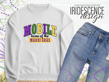 Load image into Gallery viewer, Mobile - Home of the Mardi Gras T-Shirt or Sweatshirt