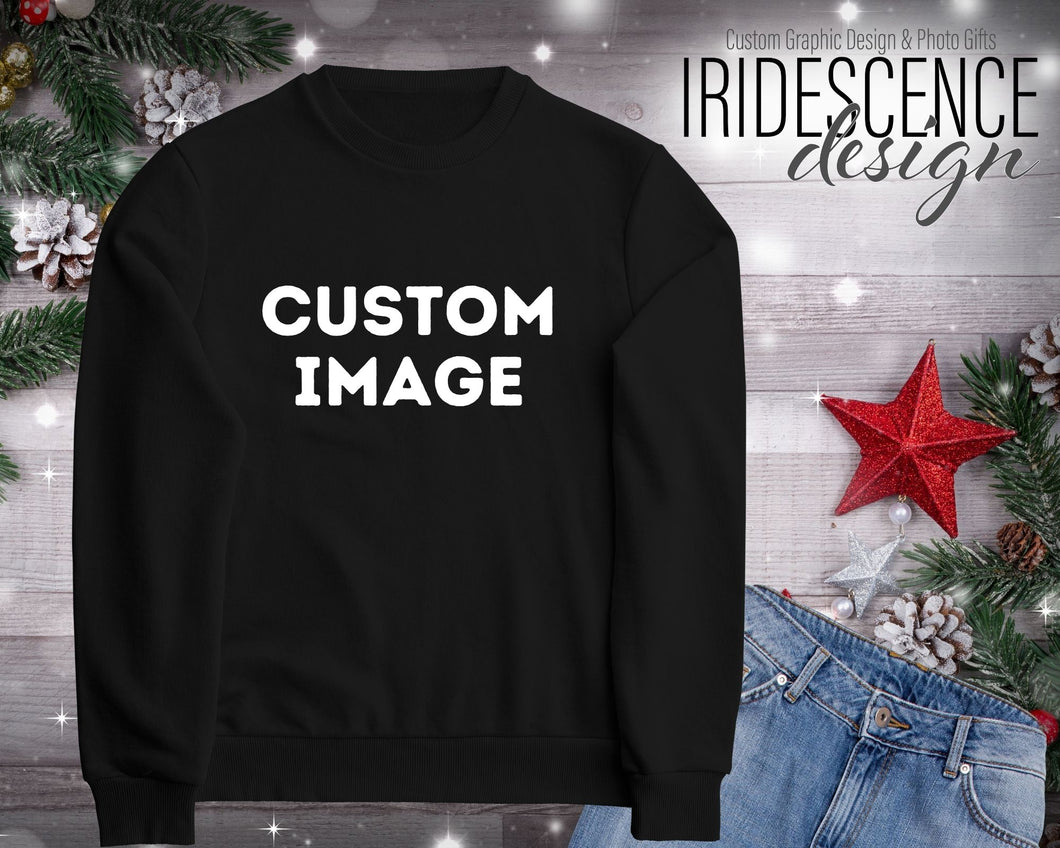 Custom Sweatshirt / T-Shirt with DTF image