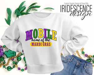 Mobile Home of the Mardi Gras T-Shirt / Sweatshirt