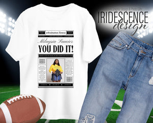 You Did It! Graduation Newspaper Design with Photo T-Shirt