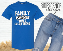 Load image into Gallery viewer, Family over Everything T-shirt with Full Color DTF Image on White or Color T-Shirts