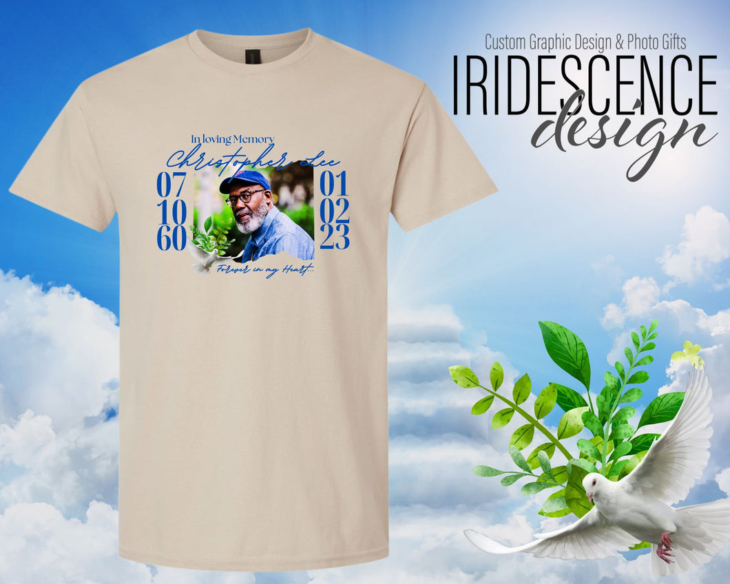 In Loving Memory Memorial Funeral T-Shirts with photo - Full Color Image on White or Color T-Shirts - DTF