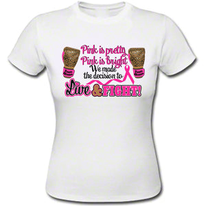 Pink is Pretty, Pink is Bright Breast Cancer T-Shirt