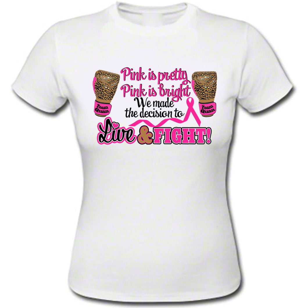 Pink is Pretty, Pink is Bright Breast Cancer T-Shirt