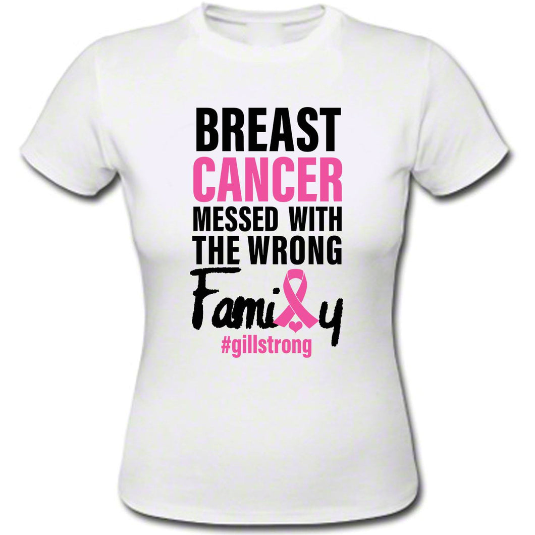 Breast Cancer Messed with the Wrong Family T-Shirt