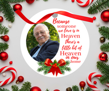 Load image into Gallery viewer, Christmas Photo Ornament - A little bit of Heaven in our home 3.5 inch round