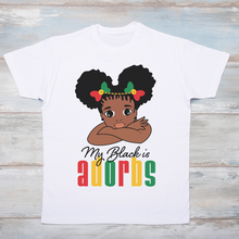 Load image into Gallery viewer, Black History - My Black is Adorbs T-Shirt