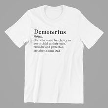 Load image into Gallery viewer, Bonus Dad Definition T-Shirt with name