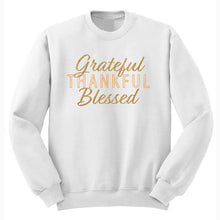 Load image into Gallery viewer, Grateful, Thankful, Blessed Fall Sweatshirt