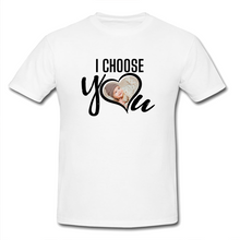 Load image into Gallery viewer, I Choose You T-Shirt